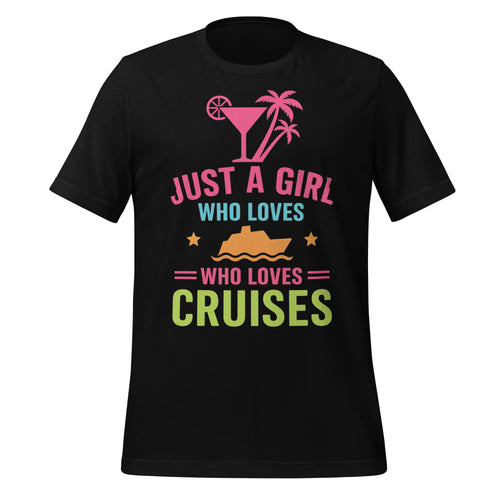 Just a Girl Who Loves Cruises T-Shirt