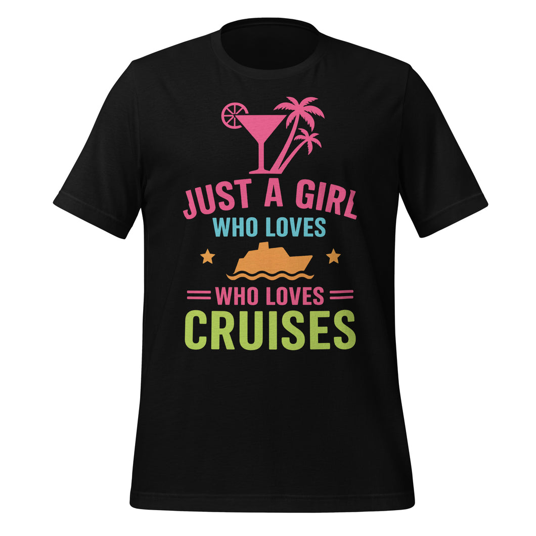 Just a Girl Who Loves Cruises T-Shirt