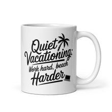 Load image into Gallery viewer, Quiet Vacationing Coffee Mug White mug with black text and graphics on a white background